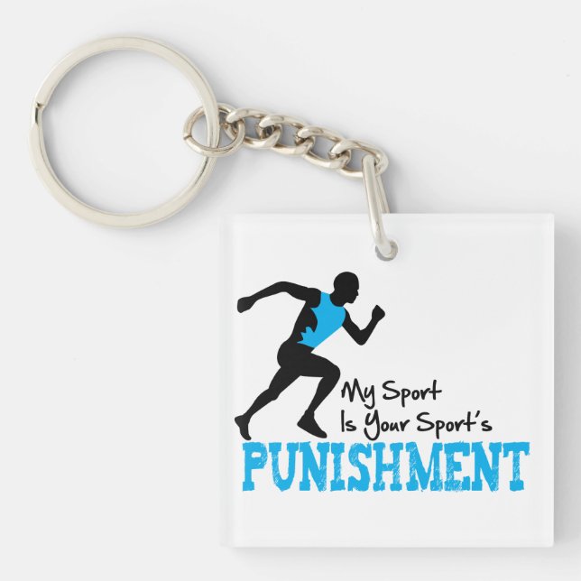 My Sport Is Your Sports Punishment Keychain (Front)