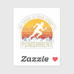 My Sport Is Your Sports Punishment Track Cross Cou