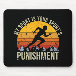 My Sport Is Your Sports Punishment Track Cross Cou Mouse Mat