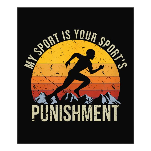 My Sport Is Your Sports Punishment Track Cross Cou Photo Print (Front)