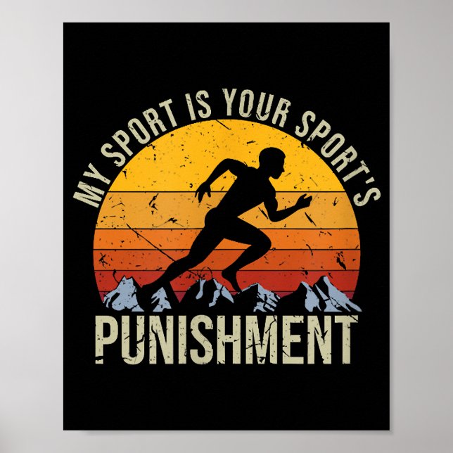 My Sport Is Your Sports Punishment Track Cross Cou Poster (Front)