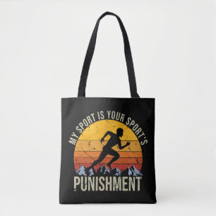 My Sport Is Your Sports Punishment Track Cross Cou Tote Bag