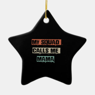 My Squad Calls Me Mama Funny Workout Gym Mum Gift Ceramic Tree Decoration