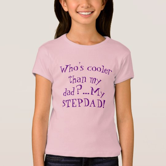 My STEPDAD! Girl's Tee