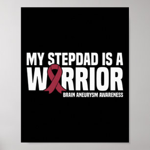 My Stepdad is a Warrior Brain Aneurysm Awareness Poster