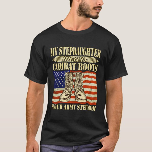 My Stepdaughter Wears Combat Boots Proud Army Step T-Shirt (Front)