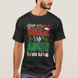My Stepmom Did It Christmas Red Plaid Santa Hat  F T-Shirt