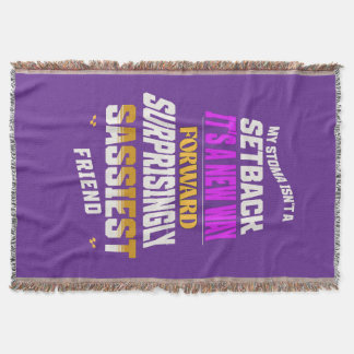 My Stoma Is Not A Set Back Throw Blanket