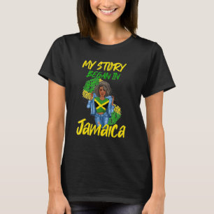 My Story Began In Jamaica Jamaincan Queen African T-Shirt