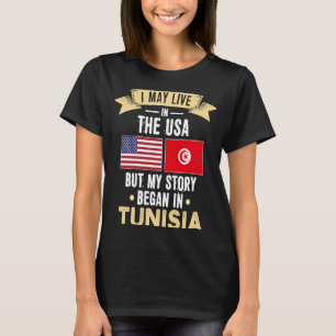 My story began in tunisia T-Shirt