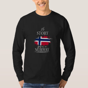 My Story Begins In Norway Norwegian Flag Oslo Nord T-Shirt