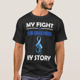 My story Fight against STEVENS JOHNSON SYNDROME T-Shirt