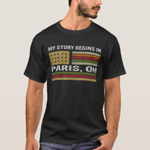 My Story is begins in PARIS OH T-Shirt