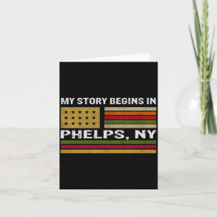 My Story Is Begins In Phelps Ny  Card