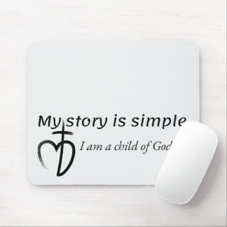 My story is simple mouse mat