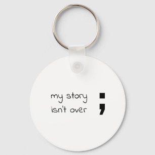 My Story Isn't Over Keychain