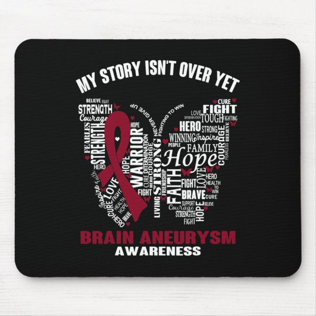 My Story Isn't Over Yet Brain Aneurysm Awareness  Mouse Mat (Front)