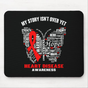 My Story Isn't Over Yet Heart Disease Awareness Mouse Mat