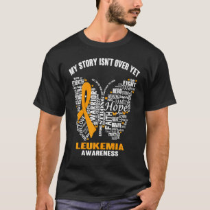 My Story Isn't Over Yet Leukemia Awareness Fitted T-Shirt