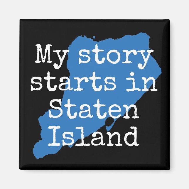 My Story started in Staten Island NY magnet (Front)