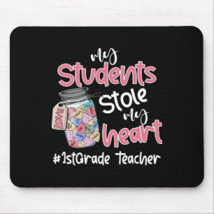 My Student Stole My Heart 1st Grade Teacher Valent Mouse Mat