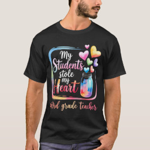 My Student Stole My Heart 3rd Grade Teacher Valent T-Shirt