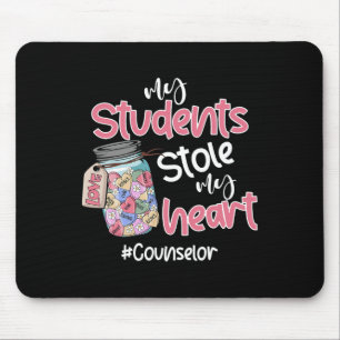 My Student Stole My Heart Counselor Valentine Day Mouse Mat