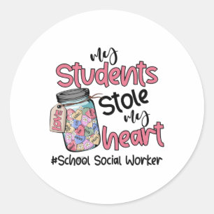 My Student Stole My Heart School Social Worker Val Classic Round Sticker