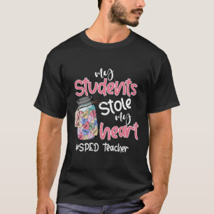My Student Stole My Heart Sped Teacher Valentine D T-Shirt