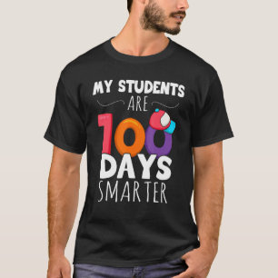 My Students Are 100 Days Smarter 100th Day Of Scho T-Shirt