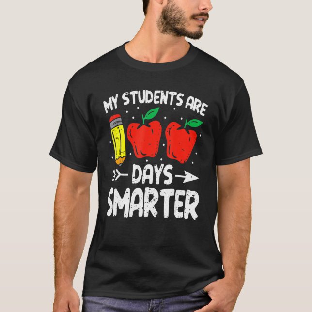 My Students Are 100 Days Smarter 100th Day Of Scho T-Shirt (Front)
