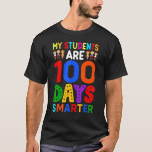 My Students Are 100 Days Smarter Happy Teacher Sch T-Shirt