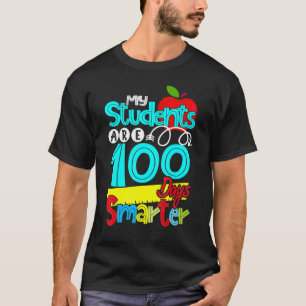 My Students Are 100 Days Smarter Happy Teacher Sch T-Shirt