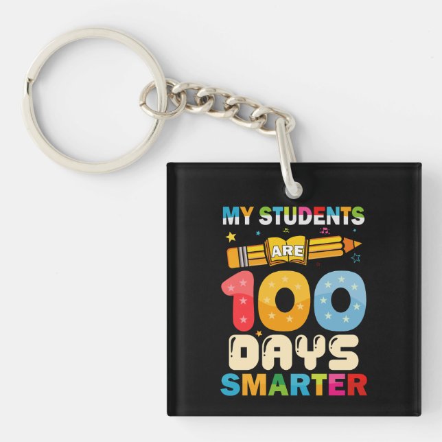 My Students Are 100 Days Smarter Teacher Key Ring (Front)