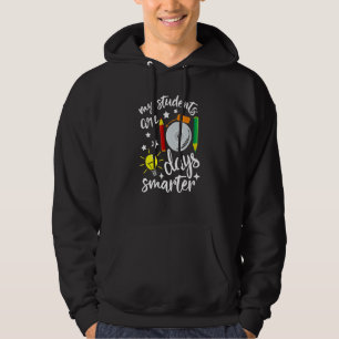 My Students Are 101 Days Smarter Happy Teacher Sch Hoodie