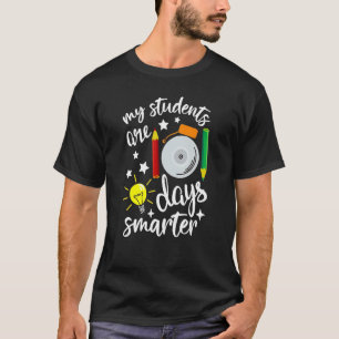 My Students Are 101 Days Smarter Happy Teacher Sch T-Shirt