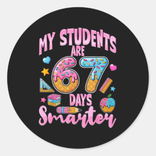 My Students Are 67 Days Smarter Funny Teacher Kids Classic Round Sticker