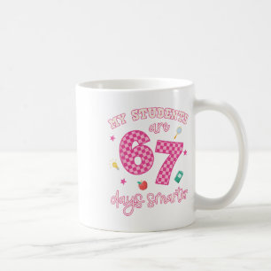 My Students Are 67 Days Smarter Funny Teacher Kids Coffee Mug