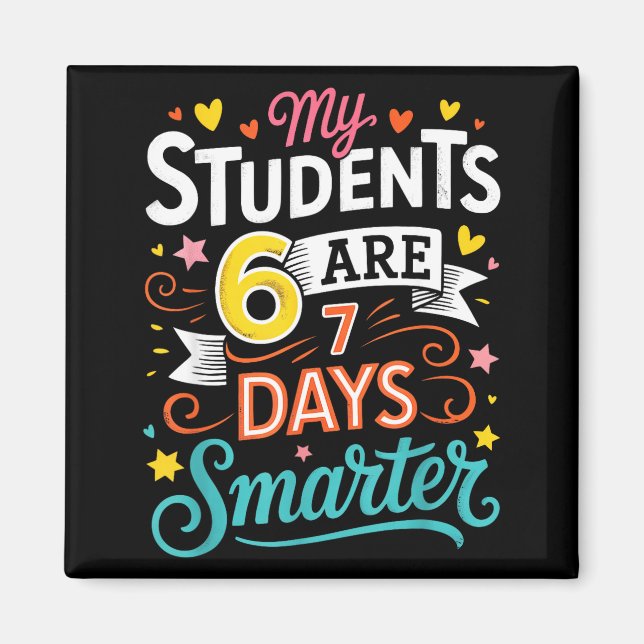 My Students Are 67 Days Smarter Funny Teacher Kids Magnet (Front)