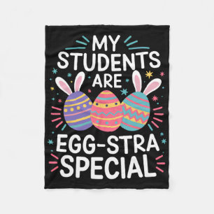 My Students Are Egg-stra Special Colourful Easter Fleece Blanket