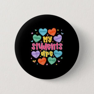 My Students Are Kind Strong Valentine Teacher Wome 6 Cm Round Badge