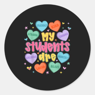 My Students Are Kind Strong Valentine Teacher Wome Classic Round Sticker