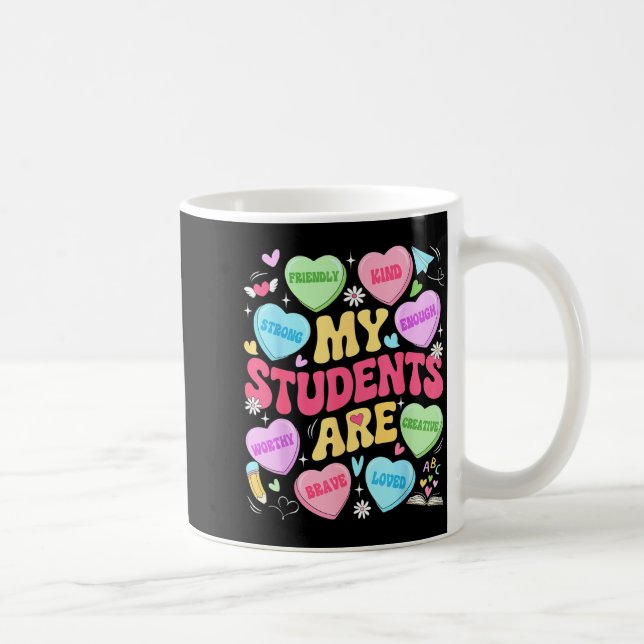 My Students Are Kind Strong Valentine Teacher Wome Coffee Mug (Right)
