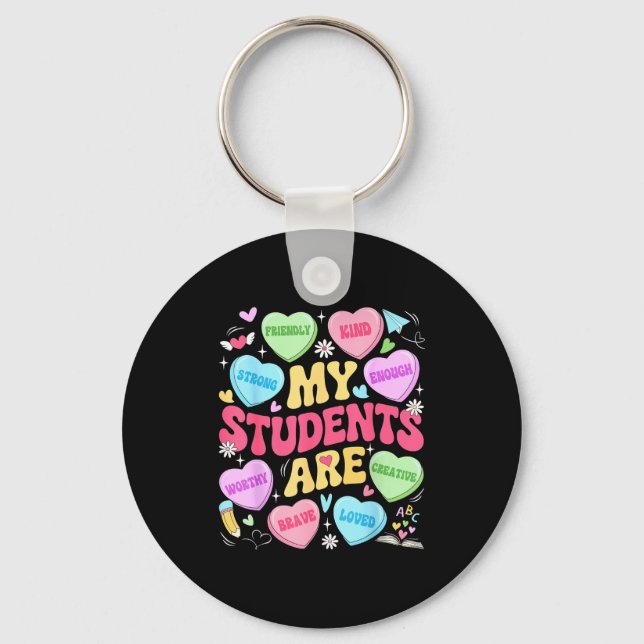 My Students Are Kind Strong Valentine Teacher Wome Key Ring (Front)
