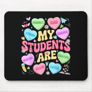 My Students Are Kind Strong Valentine Teacher Wome Mouse Mat