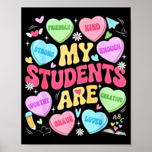 My Students Are Kind Strong Valentine Teacher Wome Poster
