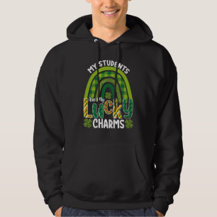 My Students Are My Lucky Charms St Patrick's Day Hoodie