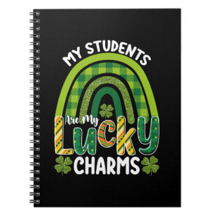 My Students Are My Lucky Charms St Patrick's Day Notebook