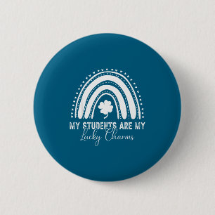 My Students Are My Lucky Charms Teacher St Patrick 6 Cm Round Badge