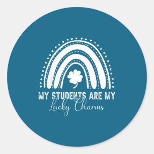 My Students Are My Lucky Charms Teacher St Patrick Classic Round Sticker